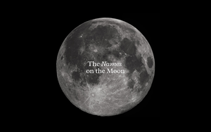Names on the moon project thumbnail